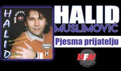 Pjesma prijatelju - Halid Muslimović