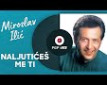Naljutićeš me ti - l
