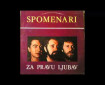 Ne pesmu tu - Spomenari