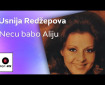 Neću babo Aliju - Usnija Redžepova