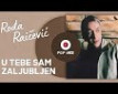 U tebe sam zaljubljen - i