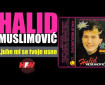 Ljube mi se tvoje usne - Halid Muslimović