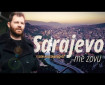 Sarajevo me zovu - Eldin Huseinbegović
