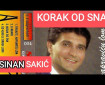 Korak od sna - Sinan Sakić
