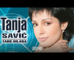 Zašto me u obraz ljubiš - Tanja Savić