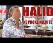 Ne proklinjem te - Halid Muslimović