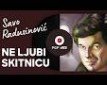 Nemoj nikad skitnicu da ljubiš - a