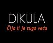 Čija li je tuga veća - Dikula