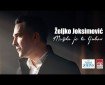 Možda je to ljubav - Željko Joksimović