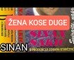 Žena kose duge - Sinan Sakić