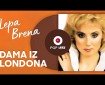 Dama iz Londona - Lepa Brena