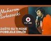 Zašto su ti kose pobelele druže - Muharem Serbezovski